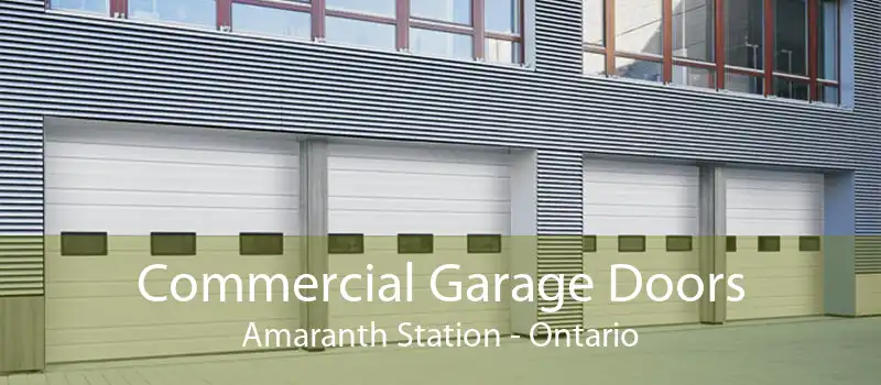 Commercial Garage Doors Amaranth Station - Ontario