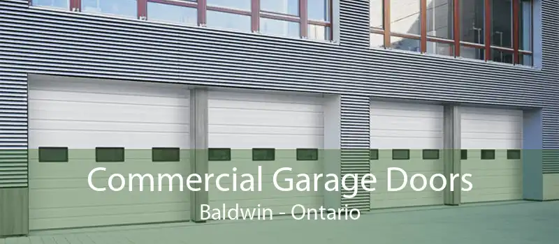 Commercial Garage Doors Baldwin - Ontario