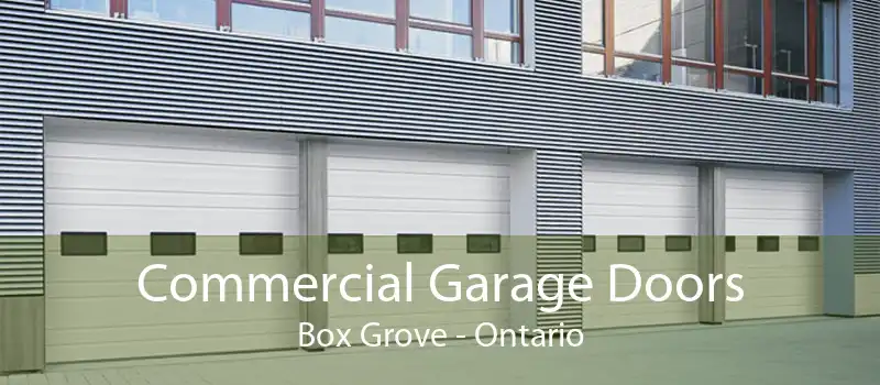 Commercial Garage Doors Box Grove - Ontario