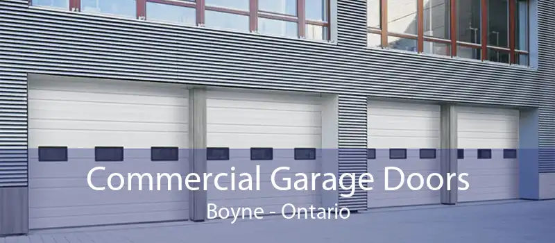 Commercial Garage Doors Boyne - Ontario