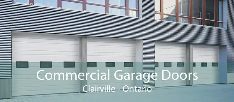 Commercial Garage Doors Clairville - Ontario