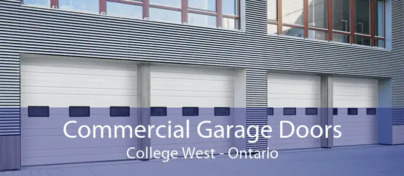 Commercial Garage Doors College West - Ontario