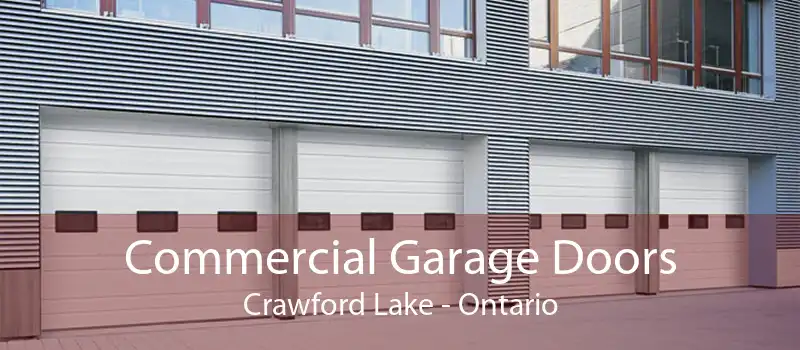 Commercial Garage Doors Crawford Lake - Ontario