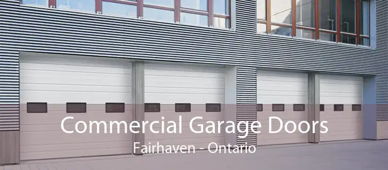 Commercial Garage Doors Fairhaven - Ontario