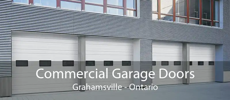 Commercial Garage Doors Grahamsville - Ontario