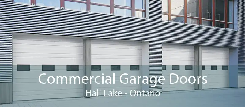 Commercial Garage Doors Hall Lake - Ontario