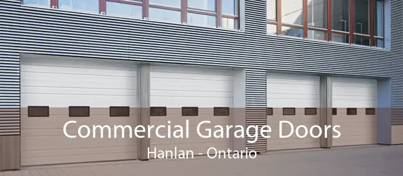 Commercial Garage Doors Hanlan - Ontario