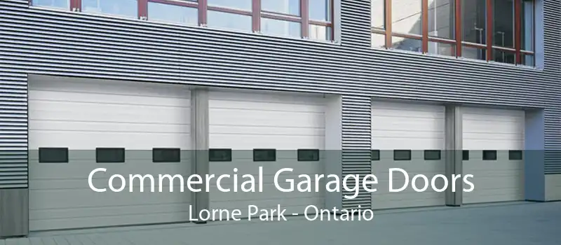 Commercial Garage Doors Lorne Park - Ontario