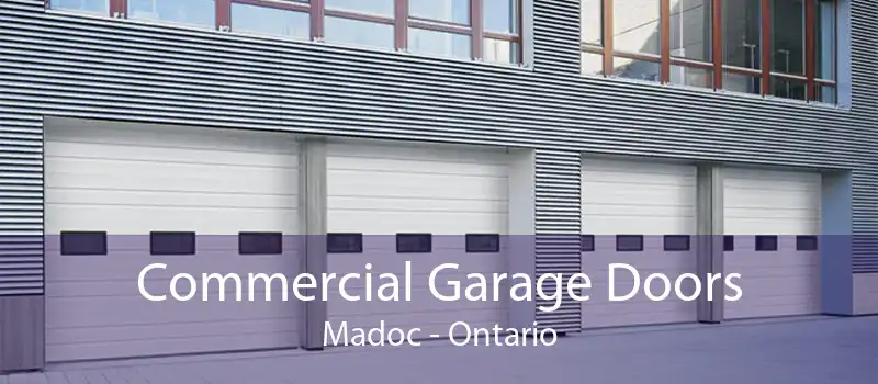 Commercial Garage Doors Madoc - Ontario