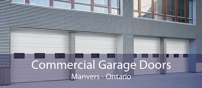 Commercial Garage Doors Manvers - Ontario