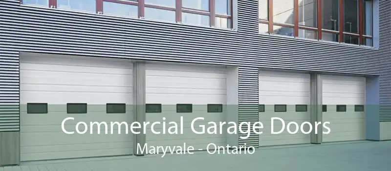 Commercial Garage Doors Maryvale - Ontario