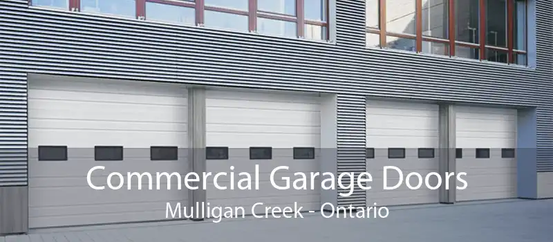 Commercial Garage Doors Mulligan Creek - Ontario