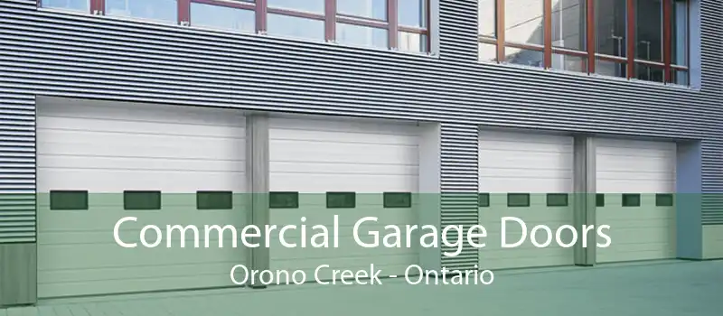 Commercial Garage Doors Orono Creek - Ontario
