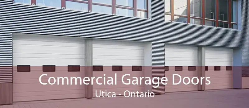 Commercial Garage Doors Utica - Ontario