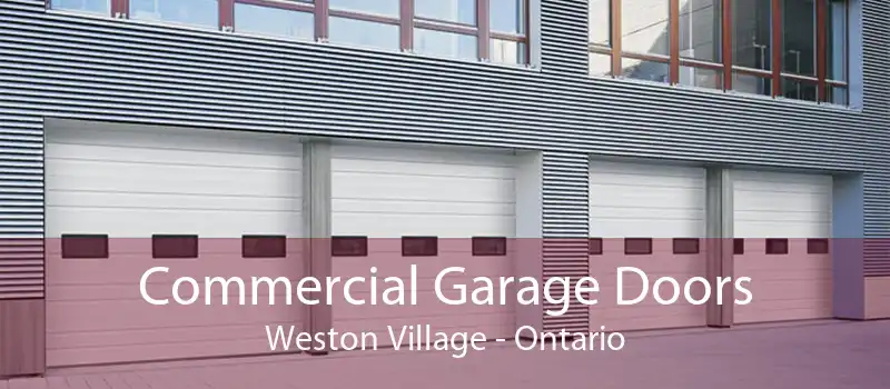 Commercial Garage Doors Weston Village - Ontario
