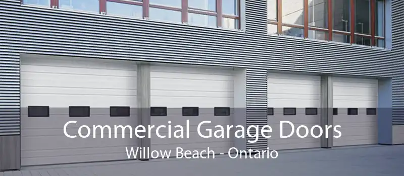 Commercial Garage Doors Willow Beach - Ontario