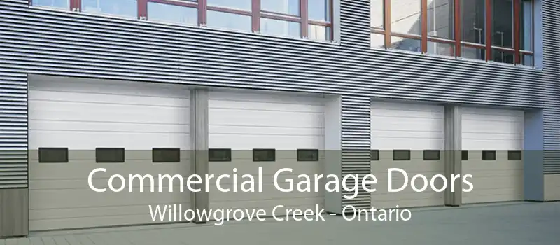Commercial Garage Doors Willowgrove Creek - Ontario