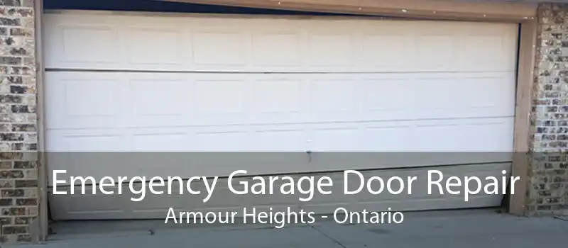 Emergency Garage Door Repair Armour Heights - Ontario