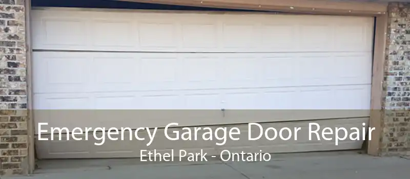 Emergency Garage Door Repair Ethel Park - Ontario