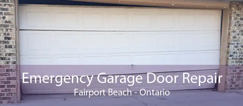 Emergency Garage Door Repair Fairport Beach - Ontario