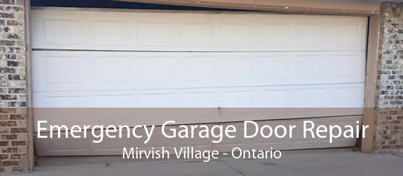 Emergency Garage Door Repair Mirvish Village - Ontario