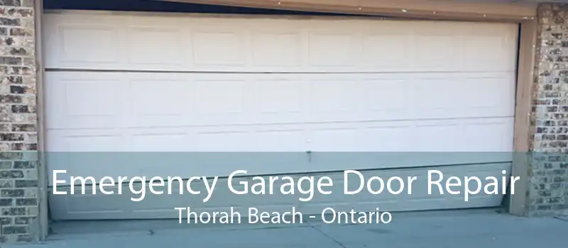 Emergency Garage Door Repair Thorah Beach - Ontario