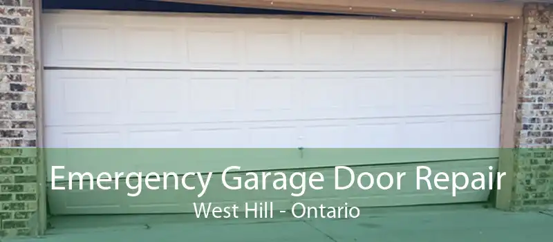 Emergency Garage Door Repair West Hill - Ontario