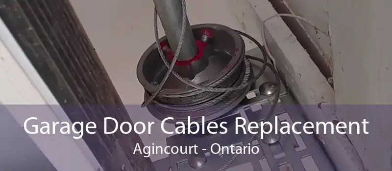 Garage Door Cables Replacement Agincourt - Ontario