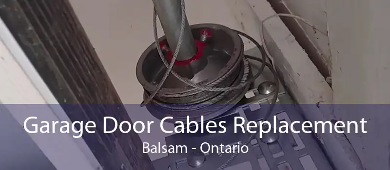 Garage Door Cables Replacement Balsam - Ontario