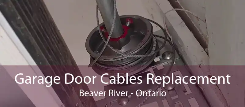 Garage Door Cables Replacement Beaver River - Ontario
