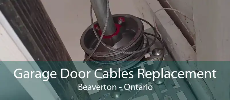 Garage Door Cables Replacement Beaverton - Ontario