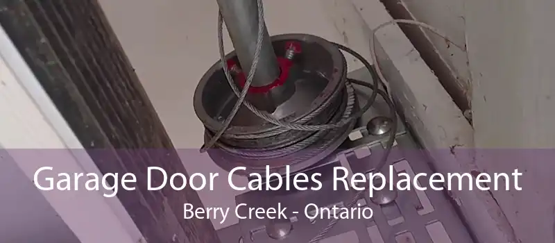 Garage Door Cables Replacement Berry Creek - Ontario