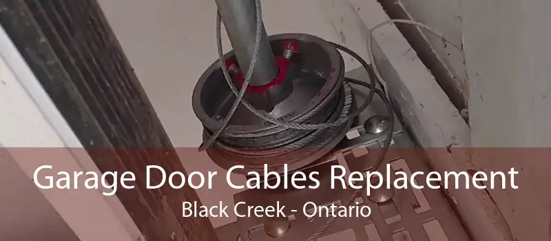 Garage Door Cables Replacement Black Creek - Ontario