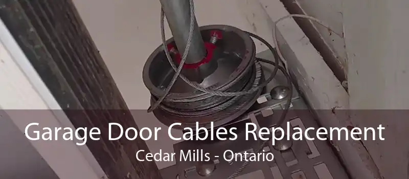 Garage Door Cables Replacement Cedar Mills - Ontario