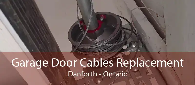 Garage Door Cables Replacement Danforth - Ontario