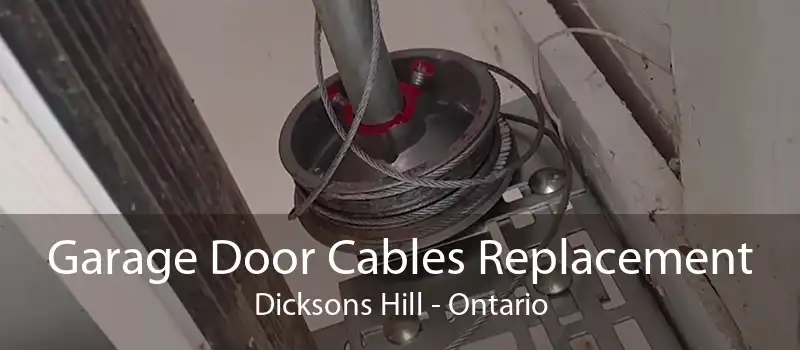 Garage Door Cables Replacement Dicksons Hill - Ontario