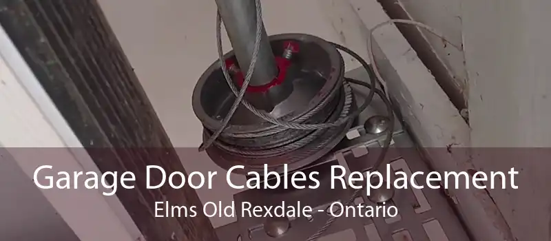 Garage Door Cables Replacement Elms Old Rexdale - Ontario