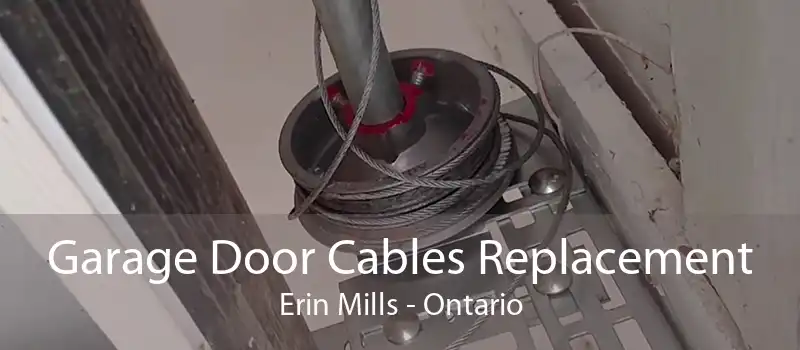 Garage Door Cables Replacement Erin Mills - Ontario