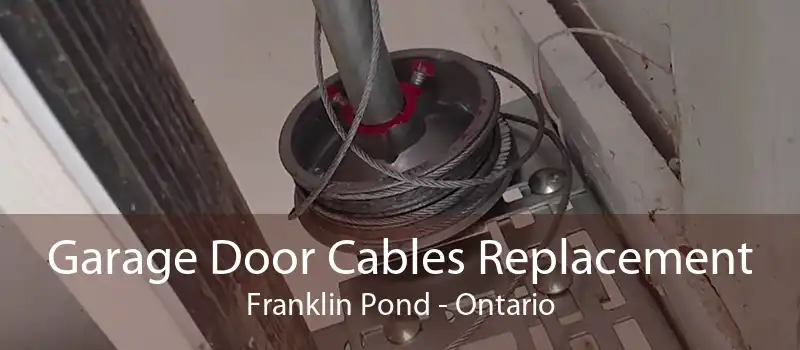 Garage Door Cables Replacement Franklin Pond - Ontario