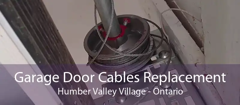 Garage Door Cables Replacement Humber Valley Village - Ontario