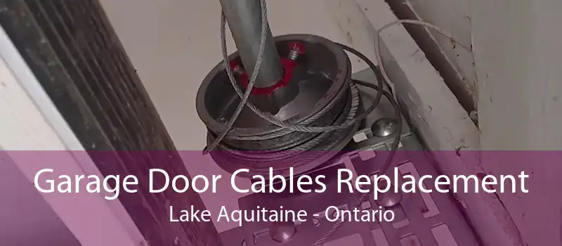 Garage Door Cables Replacement Lake Aquitaine - Ontario