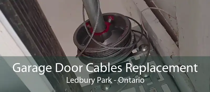 Garage Door Cables Replacement Ledbury Park - Ontario