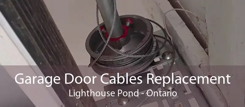 Garage Door Cables Replacement Lighthouse Pond - Ontario