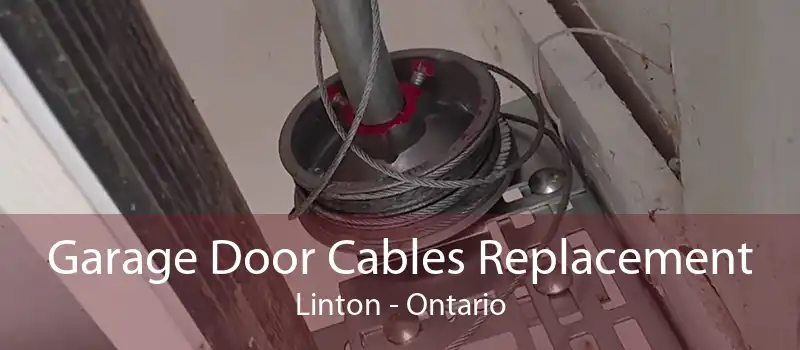 Garage Door Cables Replacement Linton - Ontario