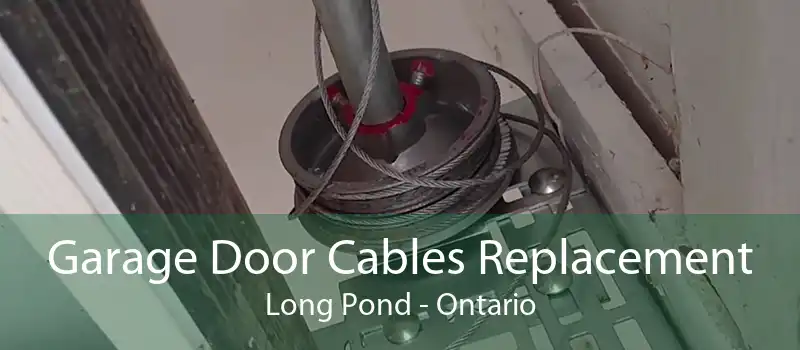 Garage Door Cables Replacement Long Pond - Ontario