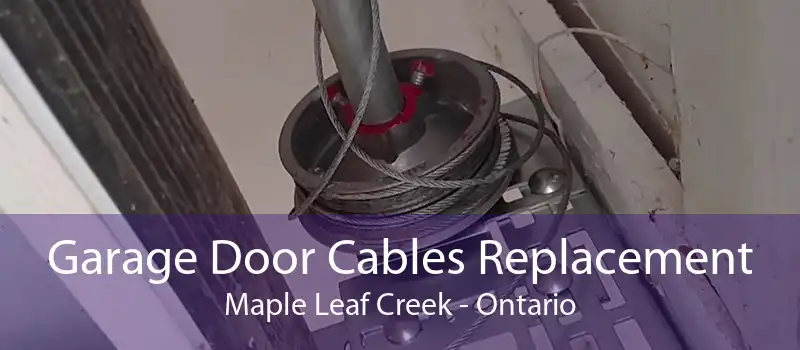 Garage Door Cables Replacement Maple Leaf Creek - Ontario