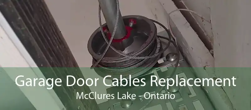 Garage Door Cables Replacement McClures Lake - Ontario