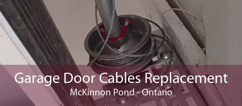 Garage Door Cables Replacement McKinnon Pond - Ontario