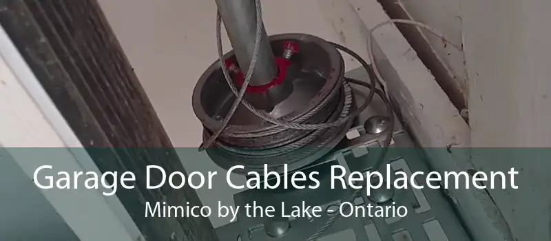 Garage Door Cables Replacement Mimico by the Lake - Ontario