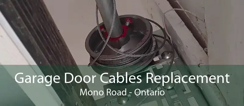 Garage Door Cables Replacement Mono Road - Ontario
